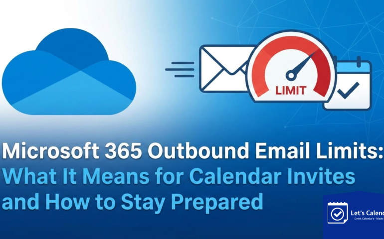 Microsoft 365 outbound email limits impact bulk calendar invitations