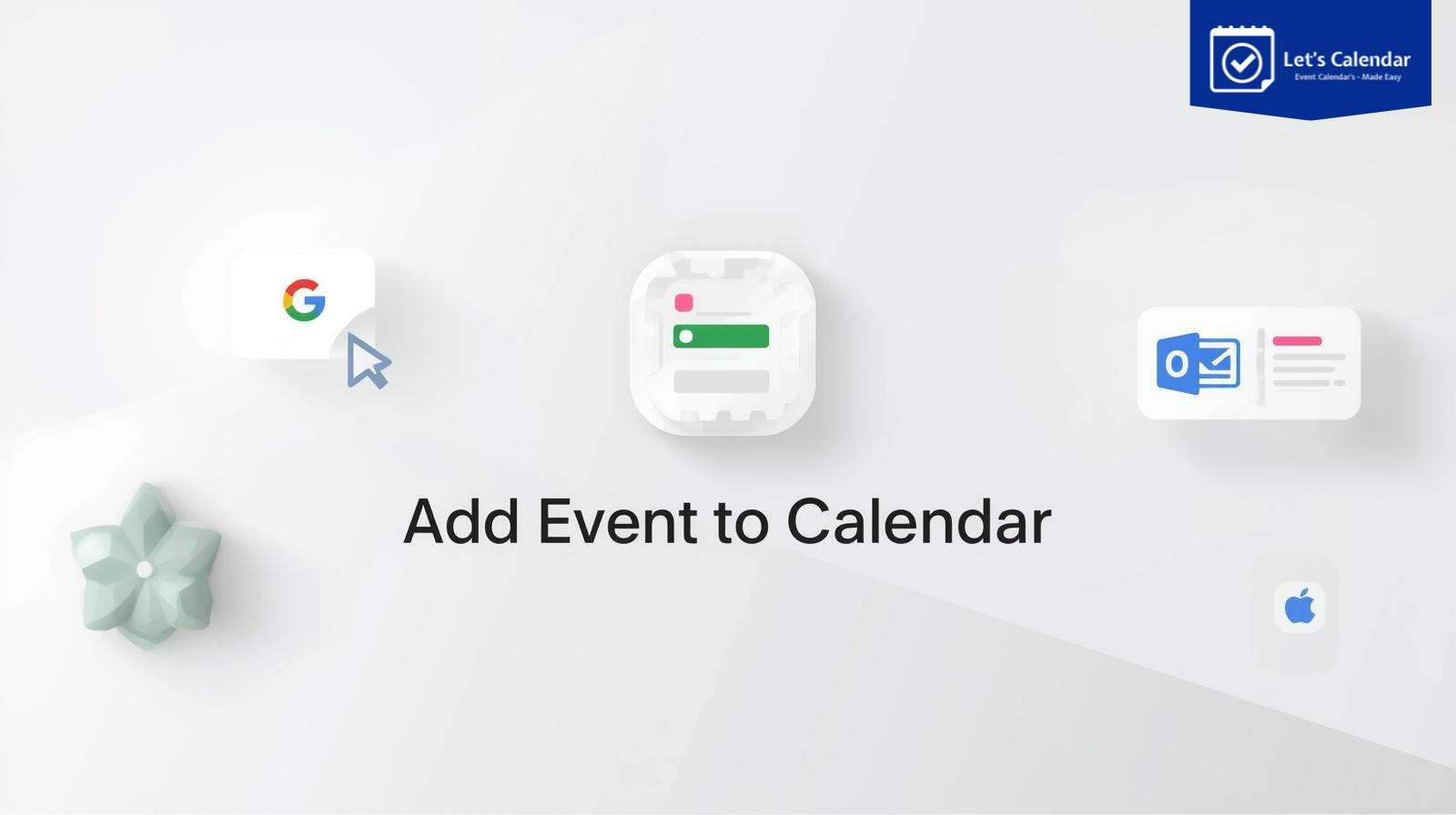 Add Event to Calendar on Google, Outlook, and Apple using simple steps