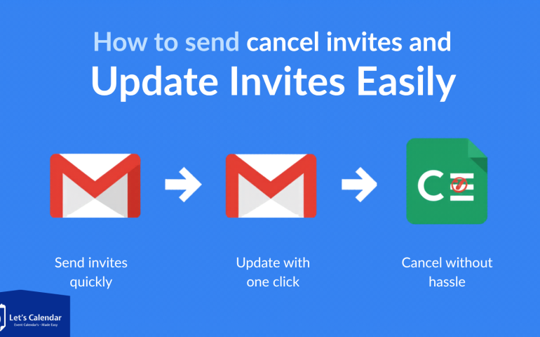 how to send, update, and cancel Gmail calendar invites easily. Plus, discover how Let’s Calendar helps event teams manage bulk, personalized invites for webinars and conferences with better tracking.