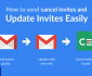 how to send, update, and cancel Gmail calendar invites easily. Plus, discover how Let’s Calendar helps event teams manage bulk, personalized invites for webinars and conferences with better tracking.