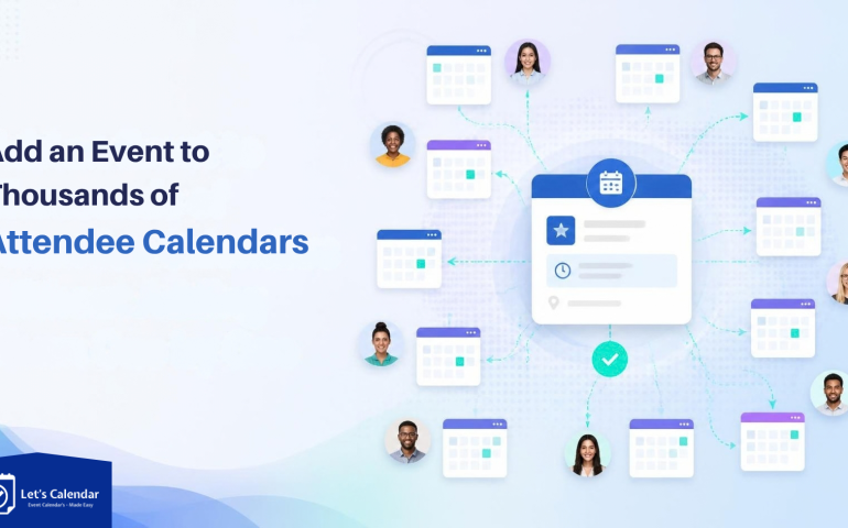 Add an event to thousands of attendee calendars using Let’s Calendar bulk invitations.